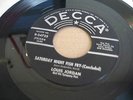 LOUIS JORDAN - SATURDAY NIGHT FISH FRY PT.1/Concld - US DECCA RnB Rocker HEAR