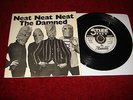 THE DAMNED - NEAT NEAT NEAT -ORIGINAL PRESSING -UNPLAYED  KBD CLASH, SEX PISTOLS