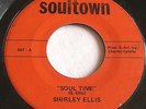 SHIRLEY ELLIS   SOUL TIME ** US SOULTOWN 45