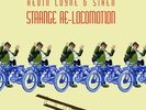 KEVIN & SIREN COYNE - STRANGE RE-LOCOMOTION 2 VINYL LP NEU