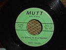 RARE DUSTY WILSON Northern Soul MUTT 45 It's Going To Be A Tragedy * HEAR IT