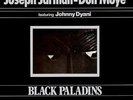 Black Paladins - 2 DISC SET - Joseph / Moye,Don Jarman (2014, Vinyl New)