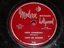 JOHN LEE HOOKER 78 rpm Modern Hollywood Record 916 Too much Boogie/Need Somebody