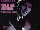 JOHN BROMLEY: Hold Me Woman (´69 / scarce orig. German 7
