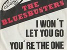 THE BLUES  BUSTERS - I WON 'T LET YOU GO  / YOU ' RE THE ONE    *  BELGIUM P/S *
