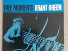 GRANT GREEN - IDLE MOMENTS MONO BLUE NOTE BLP 4154