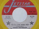 Crossover Soul 45 BOBBY PATTERSON I'm In Love With You JETSTAR YELLOW WAX HEAR