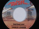 Modern Soul 45 CHARLES JOHNSON Good Good Lovin DASH NM HEAR