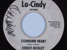 Northern Soul 45 ERNEST MOSLEY Stubborn Heart LA-CINDY HEAR
