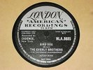 Everly Brothers - Bird Dog /Devoted to you  1958 London 10