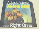 YELLOW BIRD ATTACK ATTACK/RIGHT ON RARE GLAMROCK GERMAN PICTURE SLEEVE ARIOLA