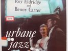 ROY ELDRIDGE & BENNY CARTER: Urbane Jazz VERVE vinyl lp NM- BEAUTIFUL