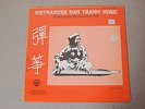 Vietnamese Dan Tranh Music Vinyl Tran Quang Hai and Bach Yen NEW