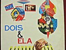 DOIS & ELA ORIG BRAZIL BOSSA JAZZ LP VG++ HEAR