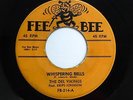 DEL VIKINGS 45 Whispering bells / Don't be a fool FEE BEE Doowop w2842