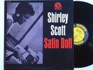 SHIRLEY SCOTT: SATIN DOLL prestige LP / MONO DG RVG