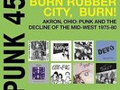Soul Jazz Records Presents - Punk 45: Burn / Rubber City / Burn - Ak [Vinyl New]