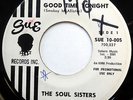 SOUL SISTERS 45 Good Time Tonight / Foolish NEAR MINT Promo NORTHERN Soul w1767