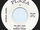 Rare Northern Soul 45 Marcus Daniel 'My Best Year' Plaza Promo VG+ Hear