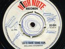 Delano Stewart - Dance With Me / Let's Have Some Fun UK High Note 7