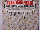 GARY CHESTER & THE BEATLE BEAT: Yeah, Yeah, Yeah LP (Mono WLP, few light sleeve