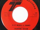 JOSEPHINE TAYLOR Is It Worth A Chance 45 on Twinight Rare Soul Funk