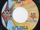 ALVIN CASH & THE REGISTERS Stone Thing 45 on Westbound Funk M-