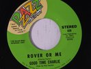 GOOD TIME CHARLIE: Rover Or Me 45 Funk