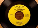 RAY COLUMBUS rare 45 record psychedelic psych garage fuzz guitar KICK ME