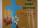 BANKS BROTHERS: And The Greater Harvest Baptist Church Back Home Choir LP (cut