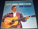 1960 Bob Luman Let's Think About Livin' LP, scarce rockabilly