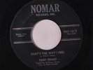 TONY PRIMO: That's The Way I Feel / I'm Gonna Run Away From You 45 Oldies