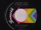 STEVE CARPENTER: Something Good Is Gonna Happen / You're Putting Me On 45 (co,