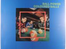 COLOURED BALLS: Ball Power LP Sealed (reissue, gatefold cover) Rock & Pop