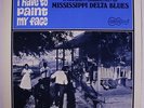 VARIOUS: I Have To Paint My Face LP (later press) Blues & R&B