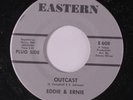 EDDIE & ERNIE: Outcast / I'm Gonna Always Love You 45 Soul