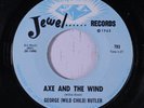 WILD CHILD BUTLER: Axe And The Wind / Jelly Jam 45 Blues & R&B
