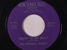 WILLIAMS SISTERS: Happy In My Soul / I Must Tell Jesus 45 Hear  (Gospel soul on