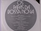 JOAO GILBERTO, SILVIA TELLES, SERGIO RICARDO : Os Papas Da Bossa Nova LP (Brazi