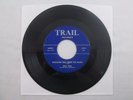 BUCK TRAIL KNOCKED OUT JOINT ON MARS/ BLUES KEEP 45 RARE ROCKABILLY Trail 104