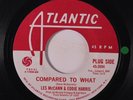 LES MCCANN & EDDIE HARRIS: Compared To What / Cold Duck 45 (dj, almost M-) Soul
