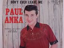 PAUL ANKA: Put Your Head On My Shoulder / Don't Ever Leave Me 45 (PS, sl wear)