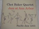 Chet Baker Quartet   Jazz @ Ann Arbor   World Pacific PJ-1203 DG Mono NM/NM