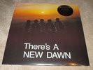 NEW DAWN - THERE'S A NEW DAWN - PSYCH /  NEW