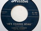 CAROLE BENNETT 45 He's Coming Home / Careless HILTON Soul Popcorn w2586
