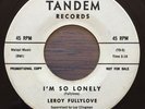 Leroy Fullylove I'M SO LONELY / JUMPIN' OVER Rare TANDEM 7002 DOO WOP 45 PROMO