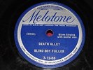 BLIND BOY FULLER 78 Melotone 7-12-66 Death Alley/Throw Your Yas Yas Back In Jail
