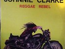 ++ JOHNNY CLARKE - REGGAE REBEL LP on CIRCLE 1982  - Listen ++