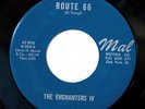 Rare Chicago 60s Garage 45 THE ENCHANTERS IV Route 66 on Mal