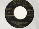 UNDOUMENTED PRESSING soul 45 LITTLE GIGI Take The Bitter With The Sweet on SOUL